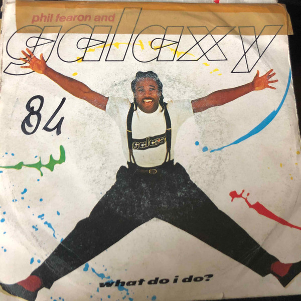 What Do I Do  -  Phil Fearon And  Galaxy